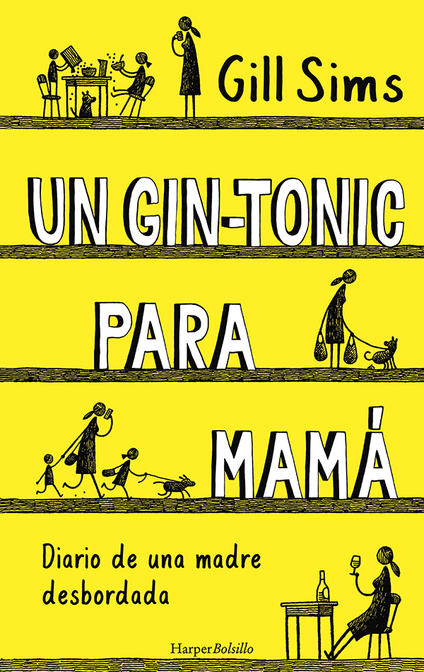 Un gin-tonic para mam�. Diario de una madre desbordada