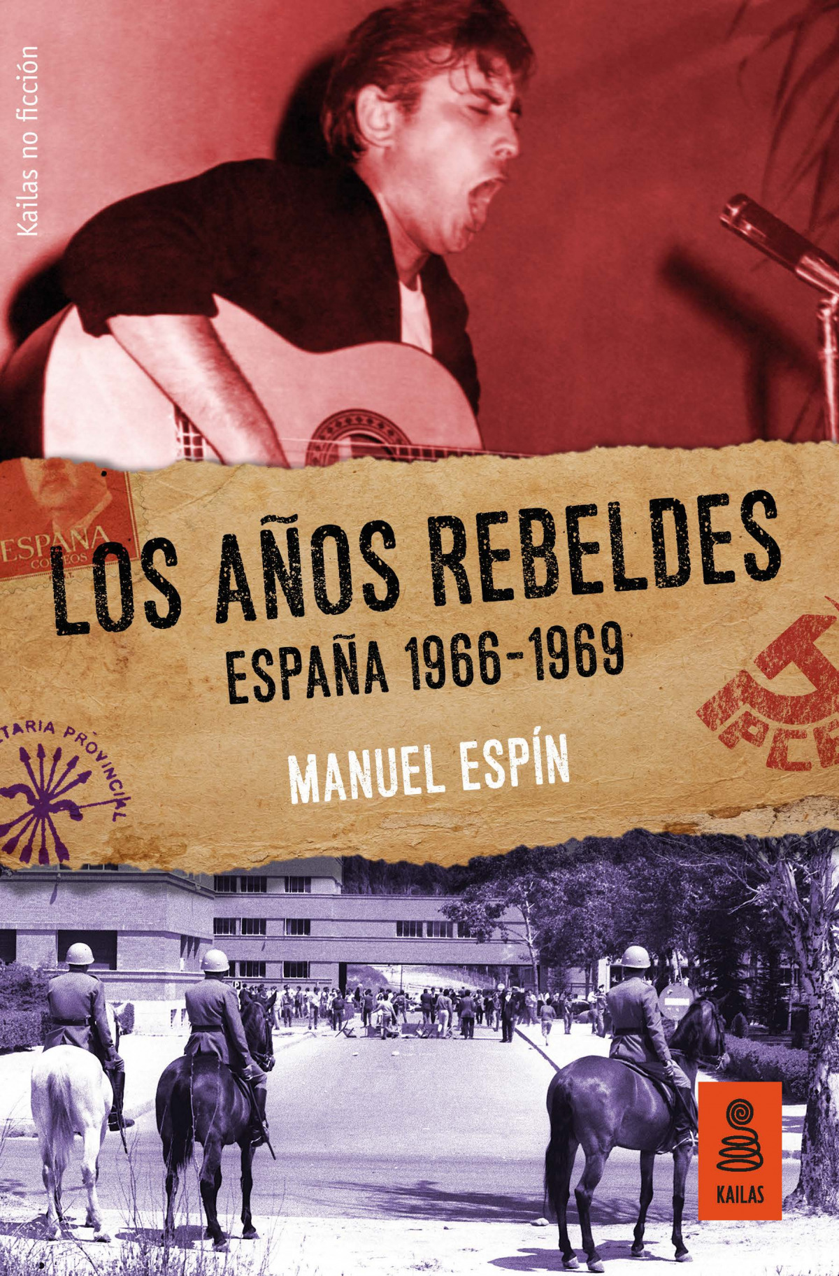 LOS AÑOS REBELDES España 1966-1969 - Espin, Manuel