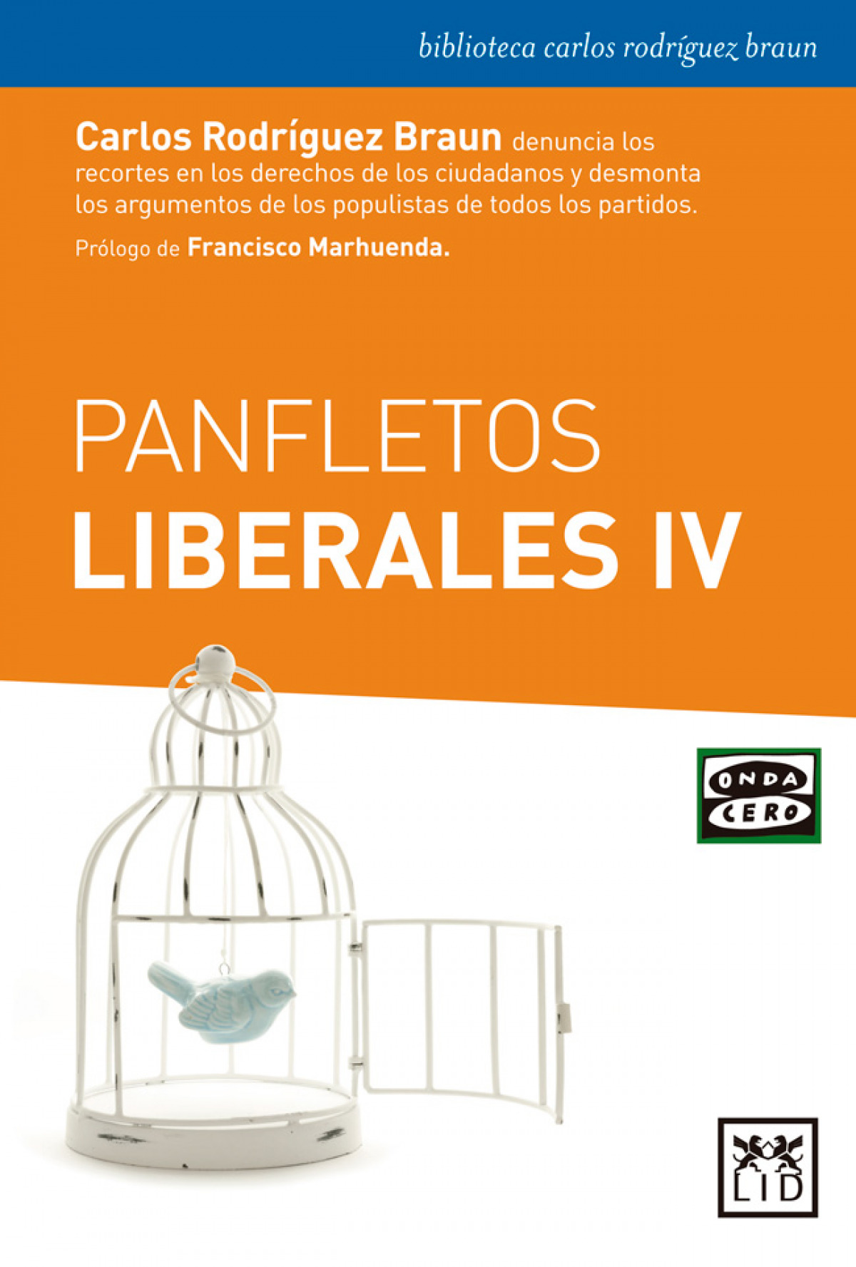 Panfletos liberales IV - Rodríguez Braun, Carlos