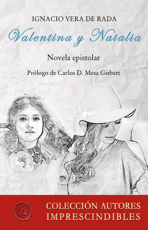 Valentina y Natalia. Novela epistolar - Ignacio Vera de Rada
