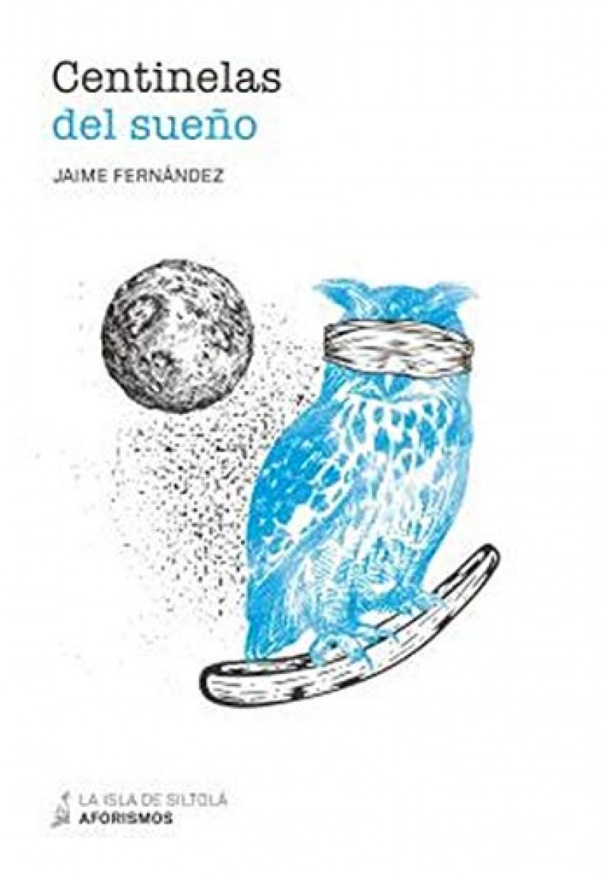 Centinelas del sueño - Fernández Martín, Jaime