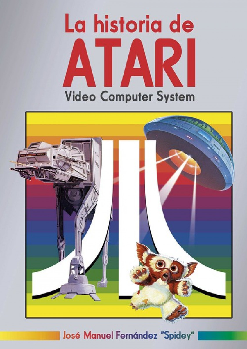 HISTORIA DE ATARI Video Computer System - Fernández, Jose Manuel
