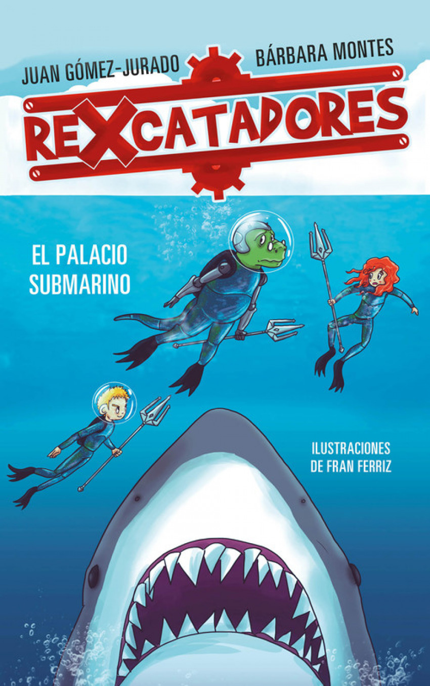 Rexcatadores y el palacio submarino - Gómez-Jurado, Juán/Montes, Barbara