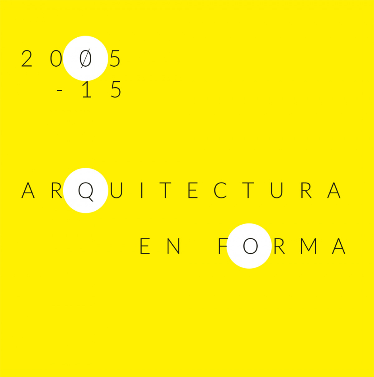 ARQUITECTURA  EN  FORMACIÓN  2005-15