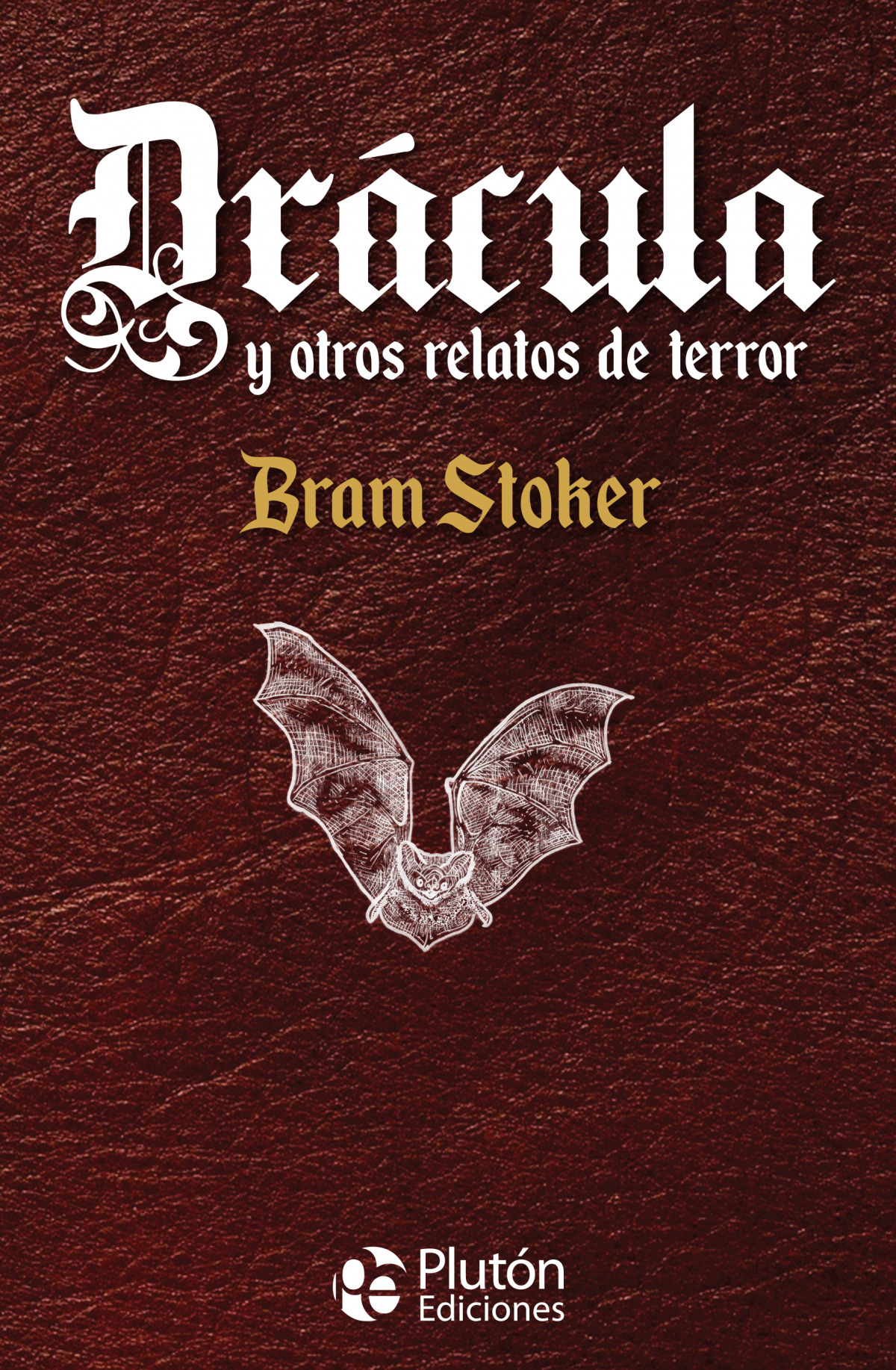 Dracula y otros relatos de terror - Stoker,Bram