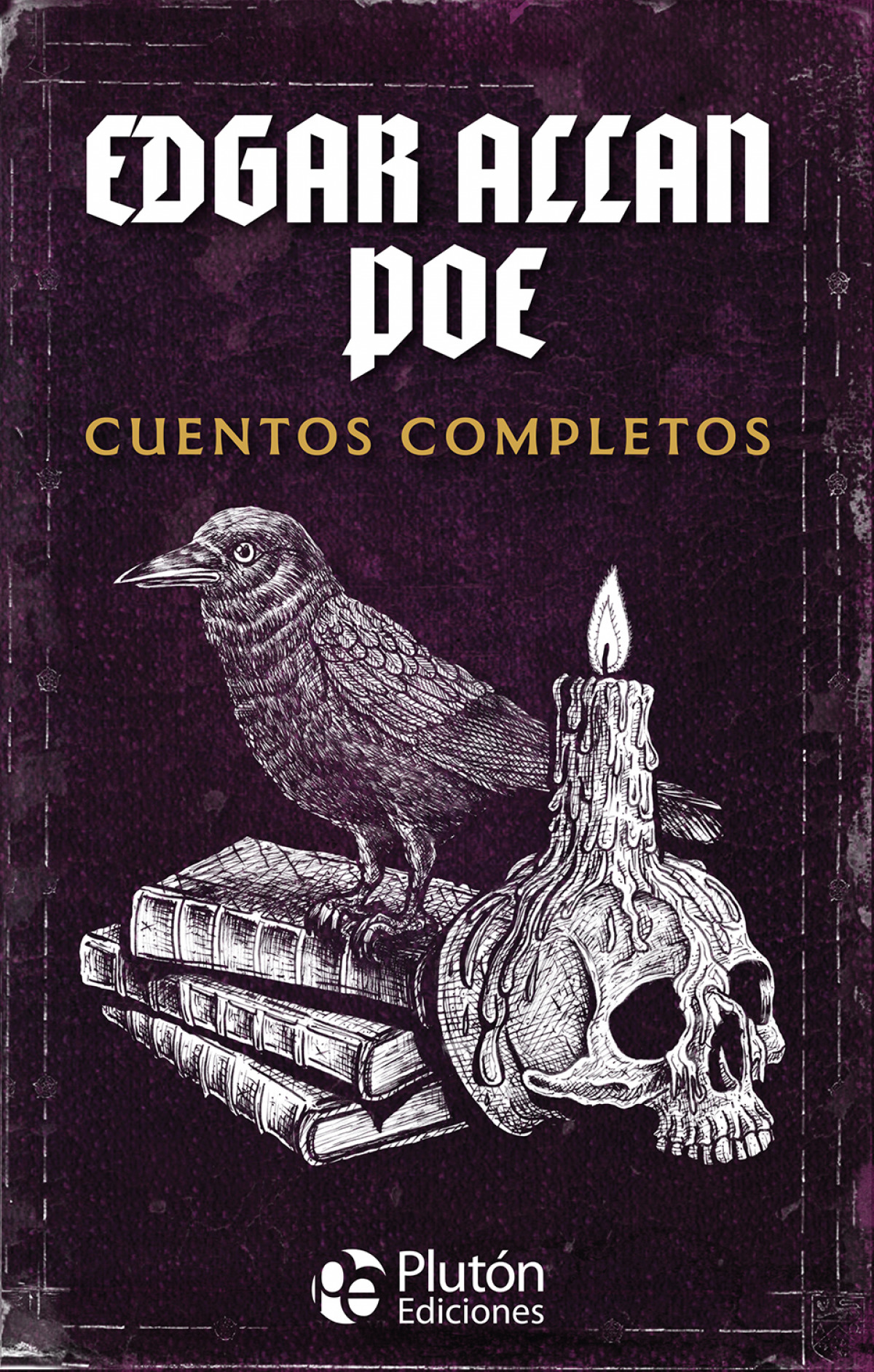 Edgar Allan Poe: Cuentos Completos - Poe, Edgar Allan