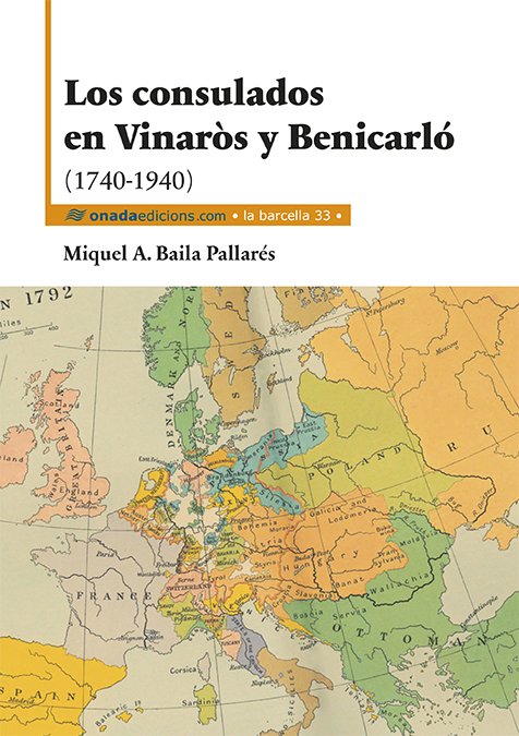 Los consulados en Vinar�s y Benicarl� (1740-1940)