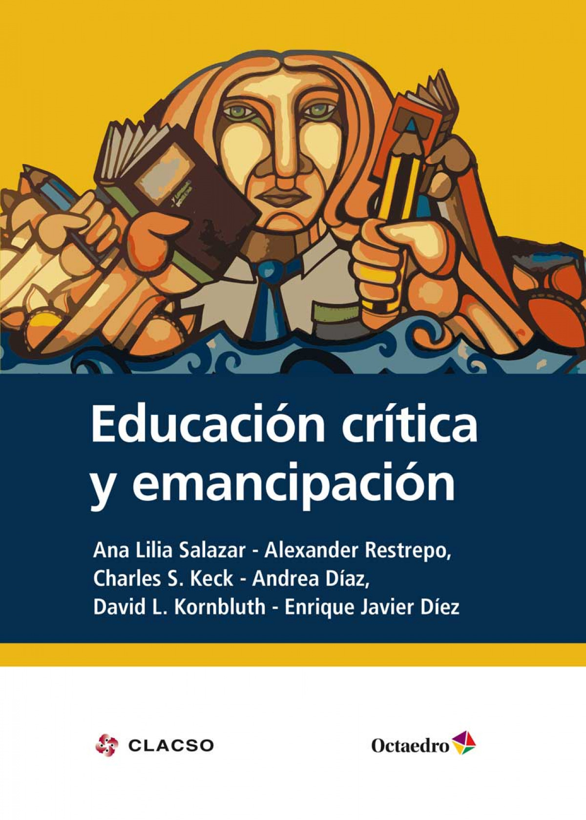 EDUCACIÓN CRÍTICA Y EMANCIPACIÓN - Aa.Vv.