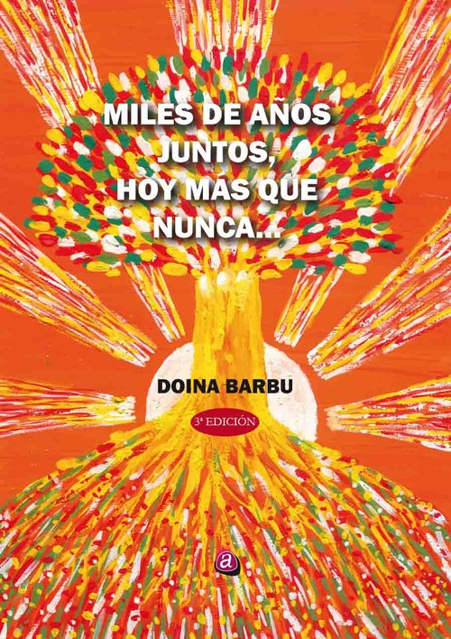 Miles  de  años  juntos,  hoy  más  que  nunca
