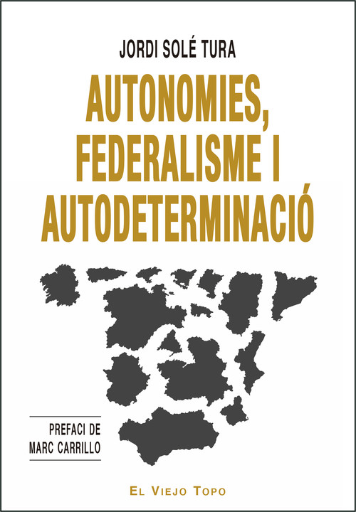 Autonomies, federalisme i autodeterminaci�