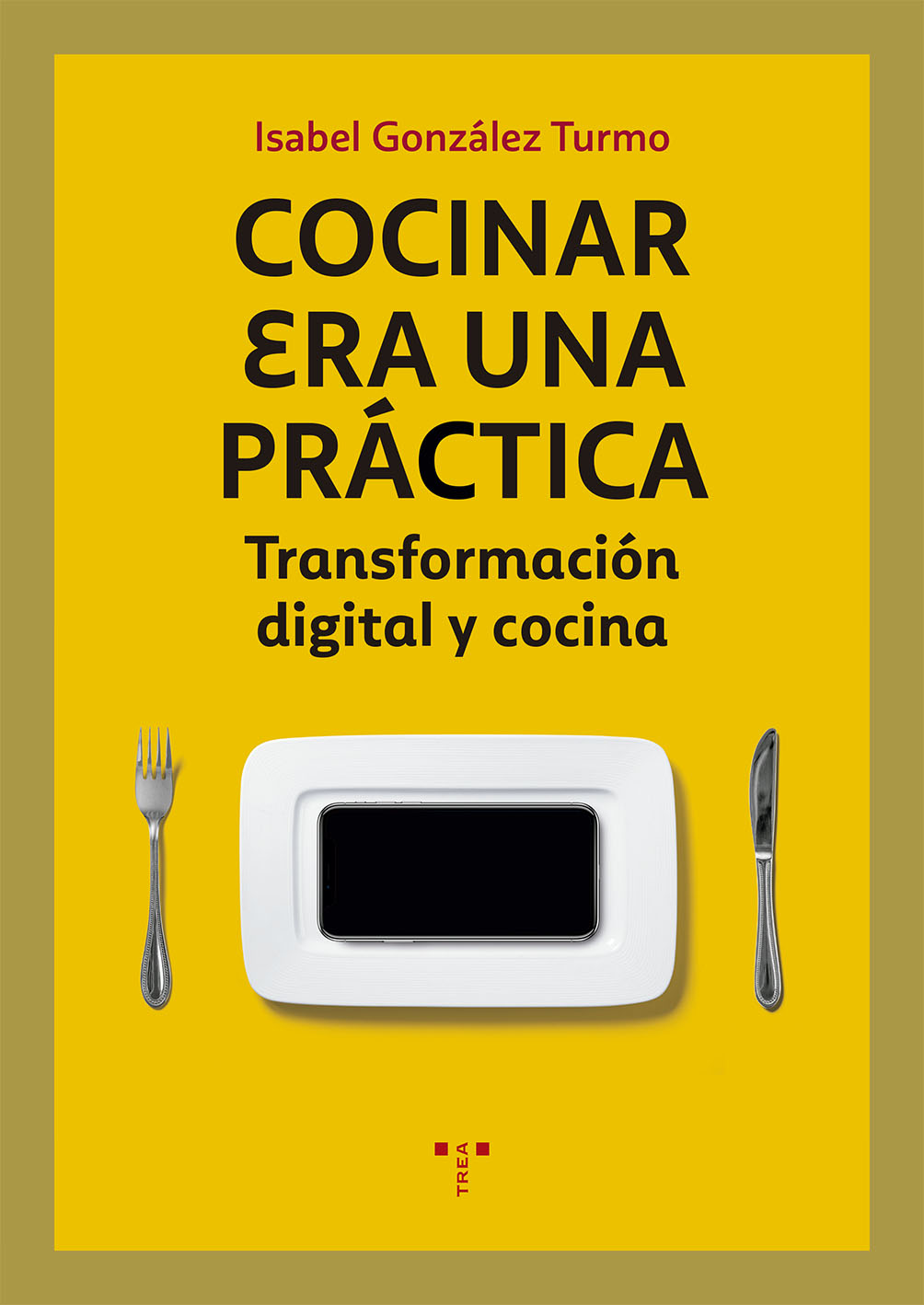 Cocinar era una pr�ctica