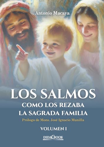 Los salmos como los rezaba la Sagrada Familia