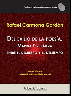 Del exilio de la poes�a. Marina Tsviet�ieva entre el destierro y el destiempo