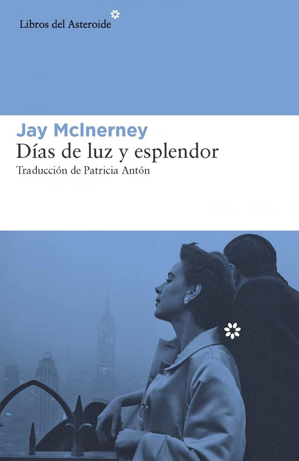 Días de luz y esplendor - McInerney, Jay