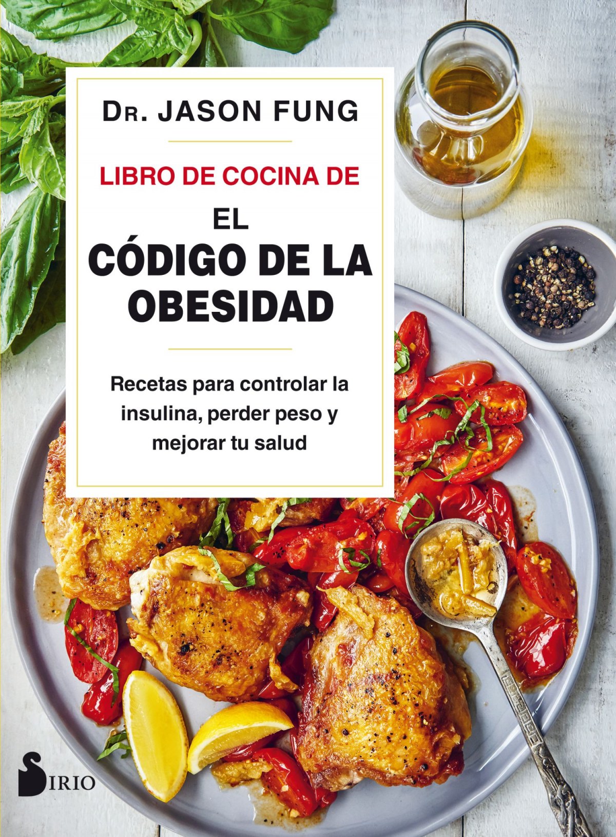 Libro de Cocina de El código de la obesidad Recetas para controlar la - Fung, Jason