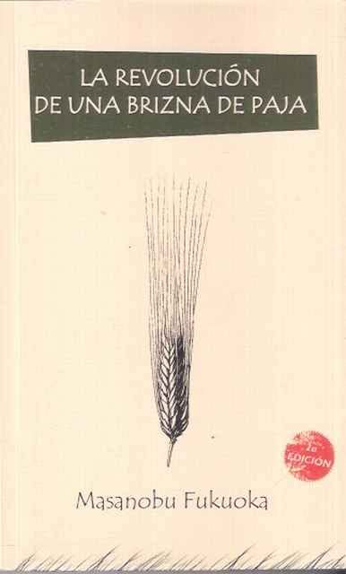 La revoluci�n de una brizna de paja