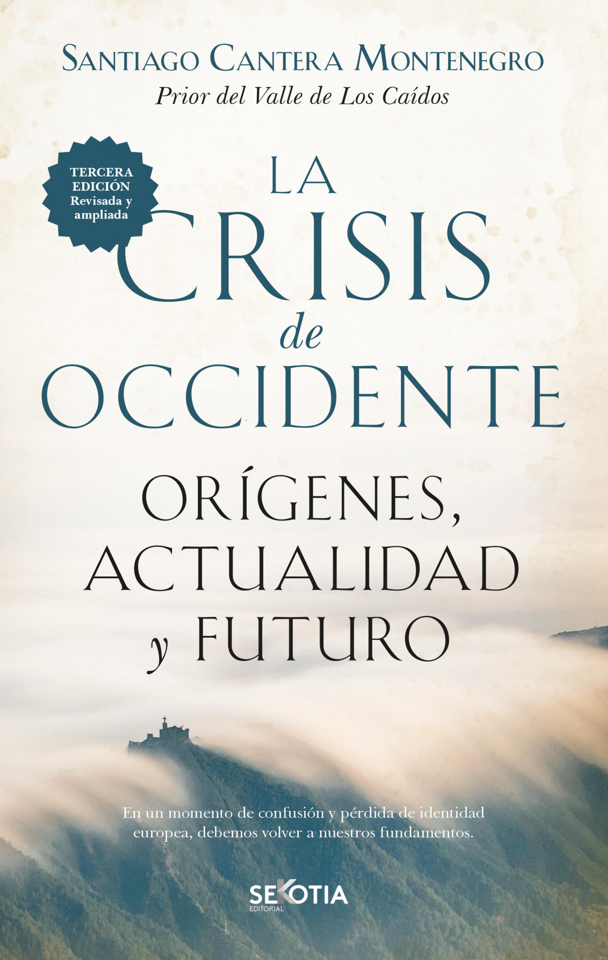 La crisis de occidente Orígenes, actualidad y futuro - Santiago Cantera