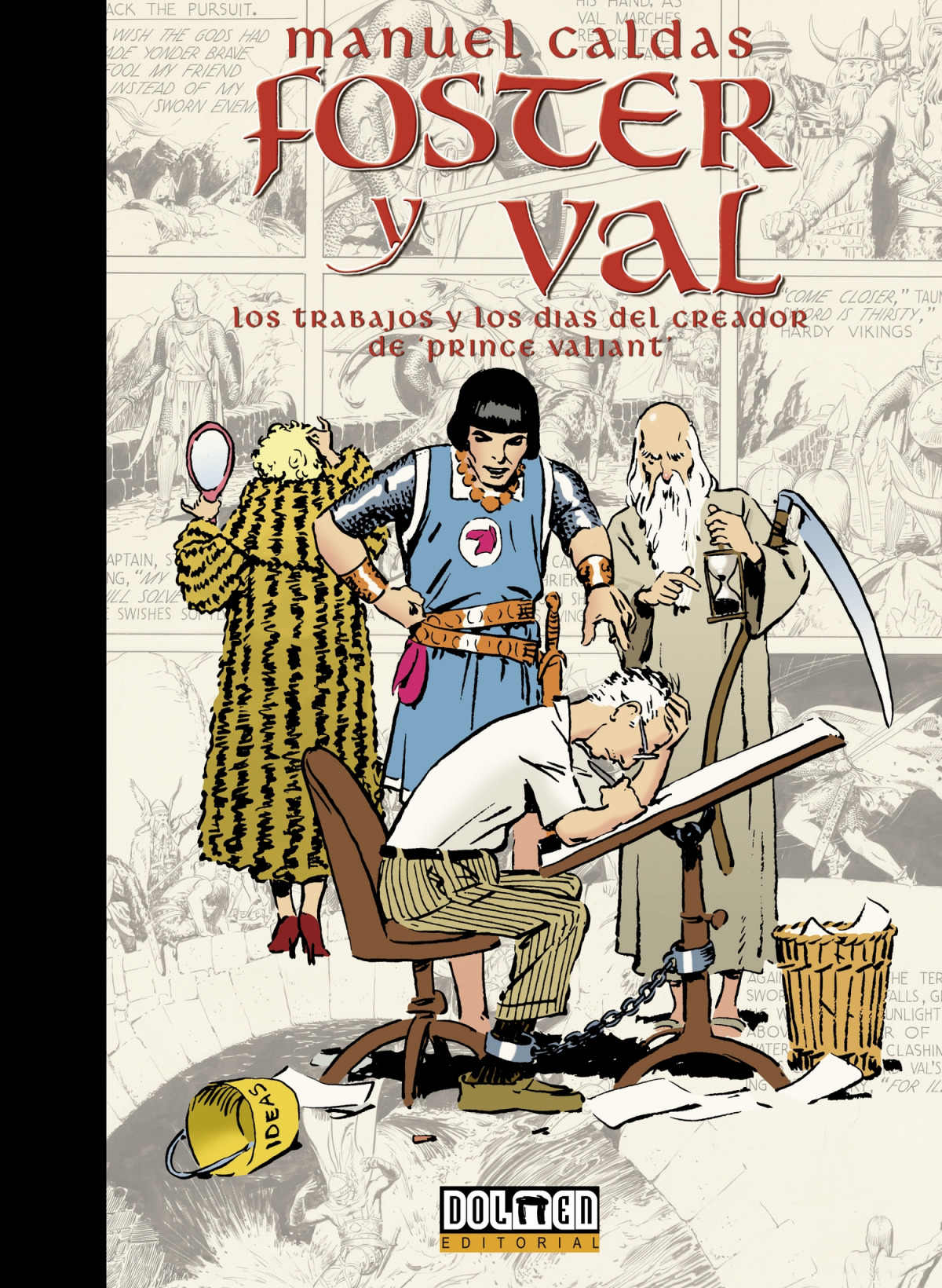 Foster y Val Los trabajos y los días del creador de Prince Valiant - Caldas, Manuel
