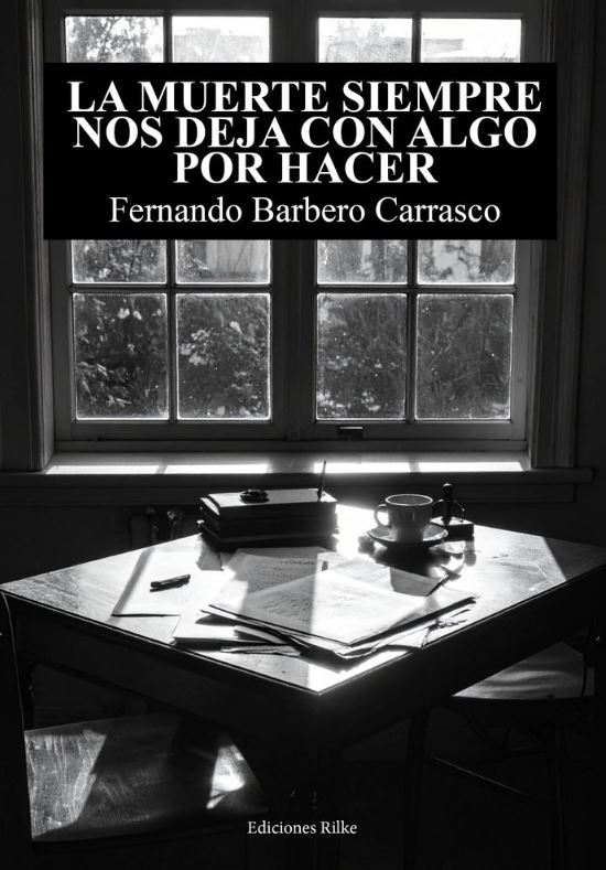 LA MUERTE SIEMPRE NOS DEJA CON ALGO POR HACER