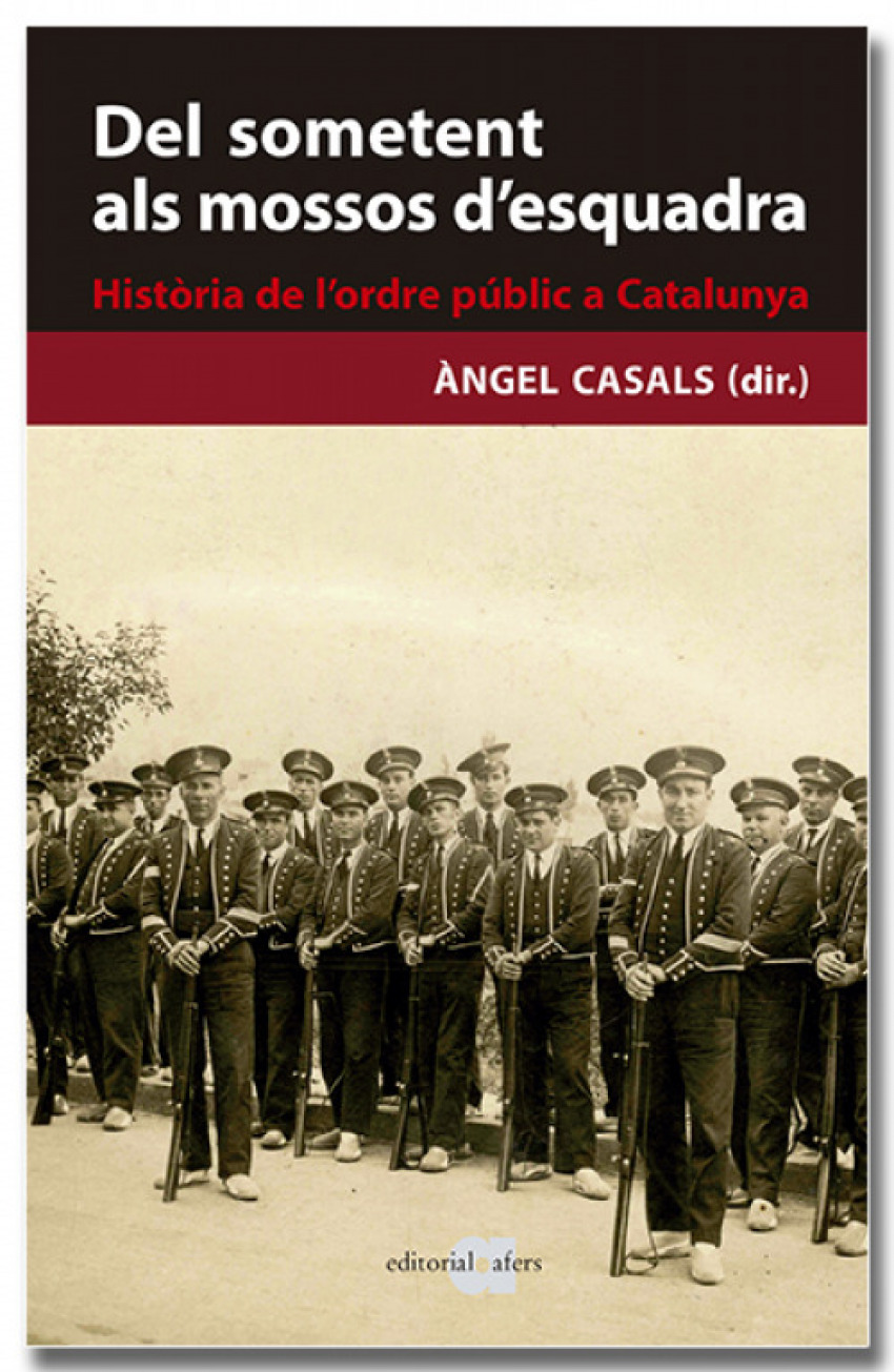 DEL SOMETENT ALS MOSSOS D�ESQUADRA HISTORIA DE L�ORDRE PUBLI
