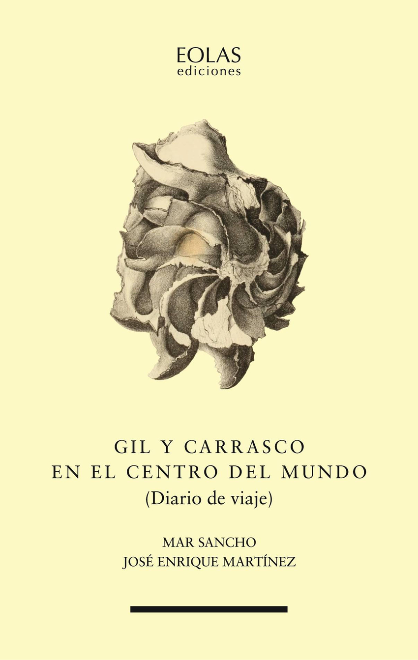 Gil Y Carrasco en el centro del mundo (Diario de Viaje) - Sancho, Mar