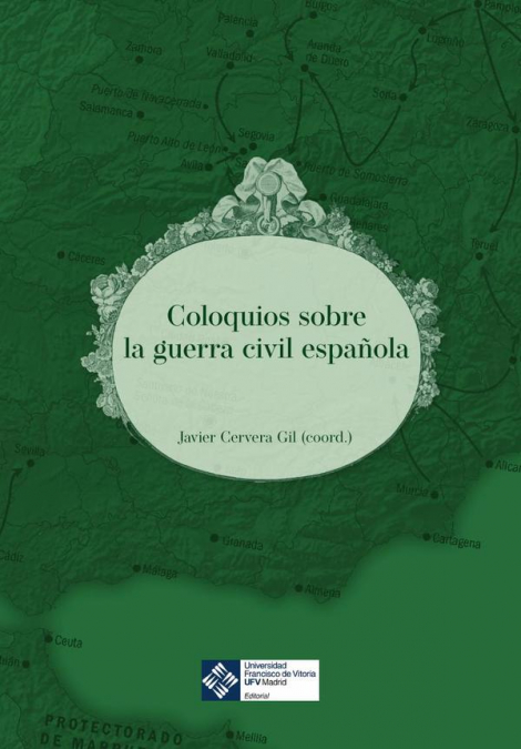 COLOQUIOS SOBRE LA GUERRA CIVIL ESPA�OLA
