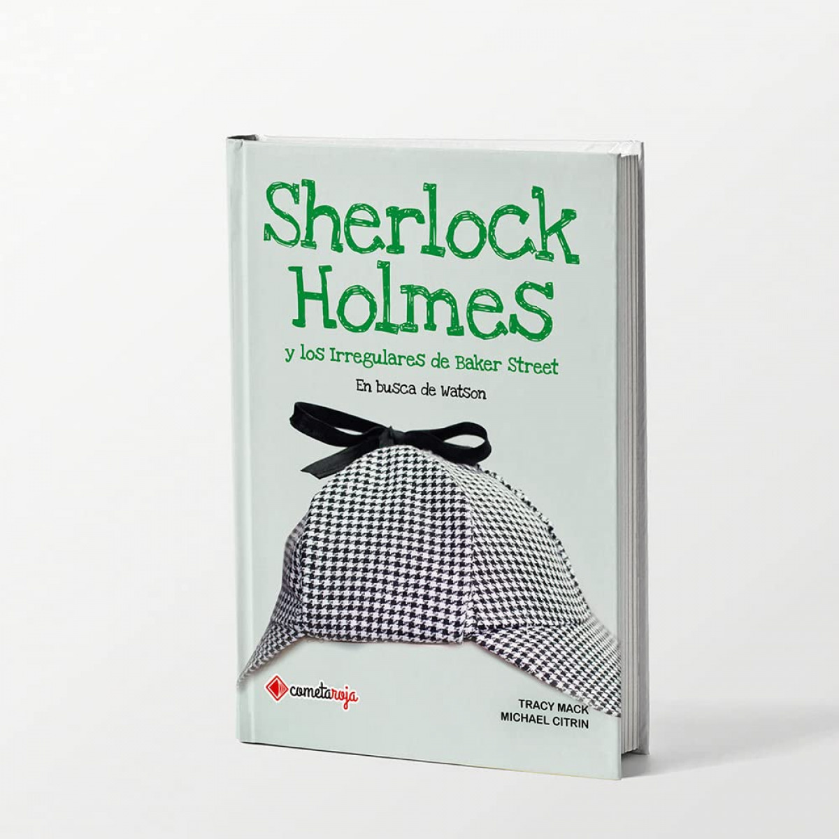 Sherlock Holmes y los Irregulares de Baker Street En busca de Watson - Mack, Tracy