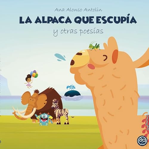 La alpaca que escup�a y otras poes�as