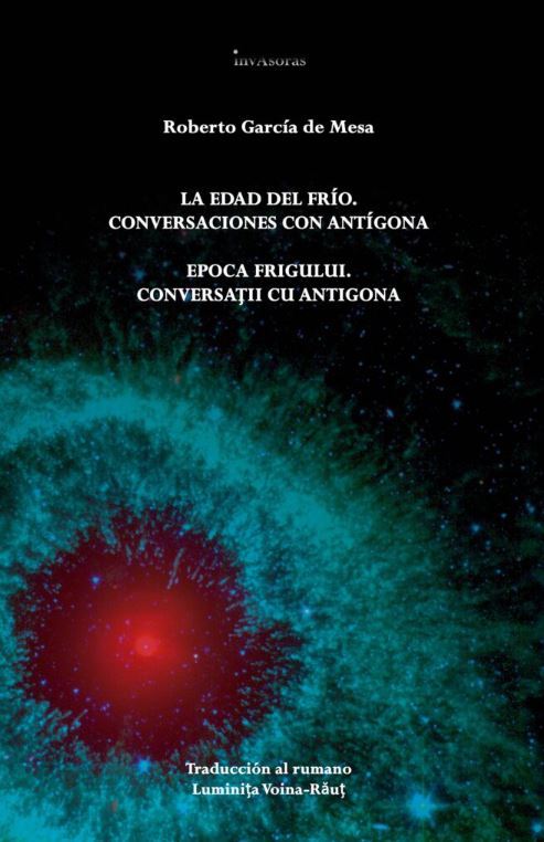 EDAD DEL FRIO.CONVERSACIONES CON ANT�GONA - EPOCA FRIGULUI.CONVERSATII CU ANTIGONA