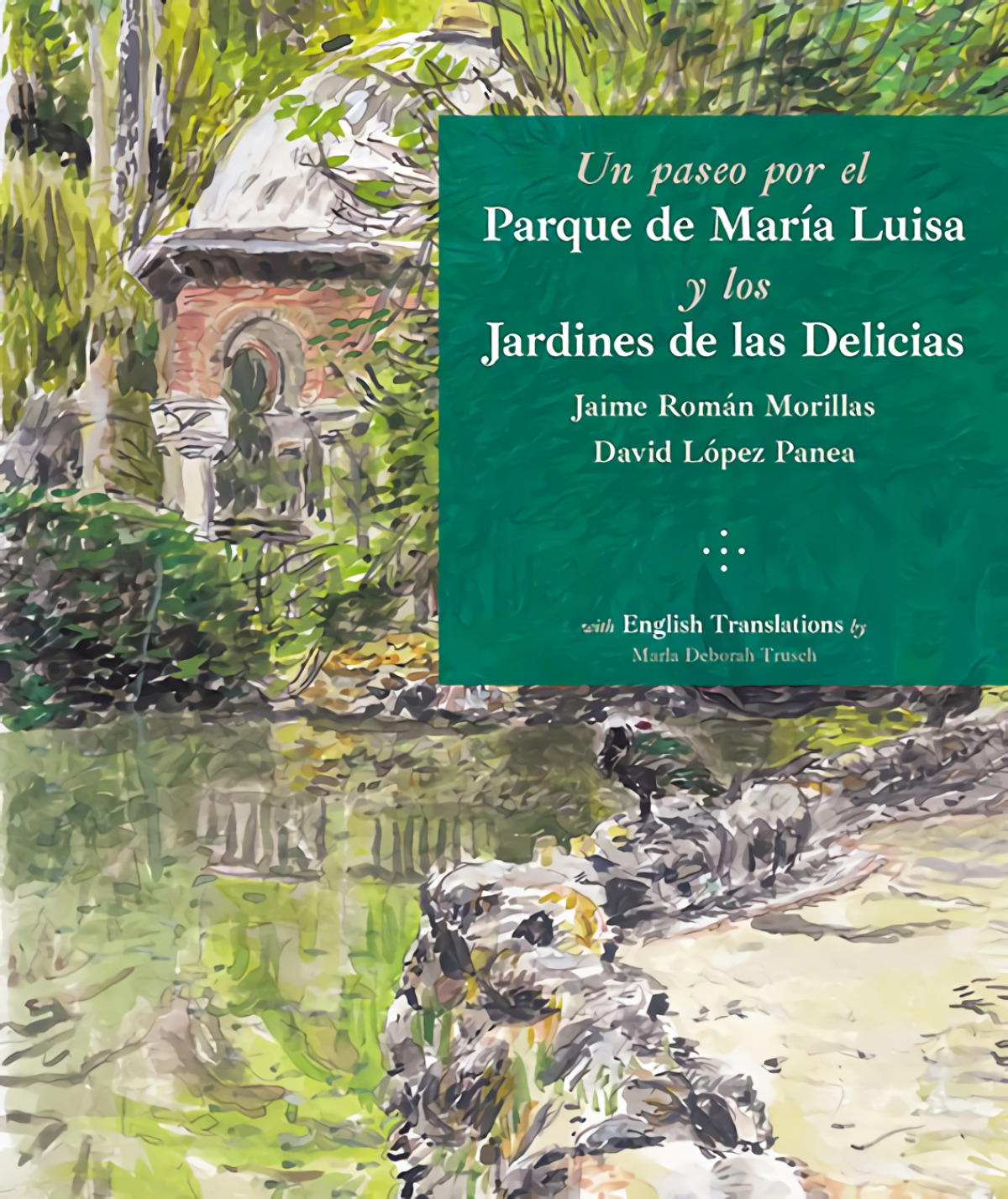 Un paseo por el Parque de Mar�a Luisa y los Jardines de las Delicias