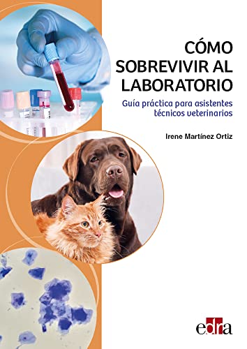 C�mo sobrevivir al laboratorio. Gu�a pr�ctica para asistentes t�c