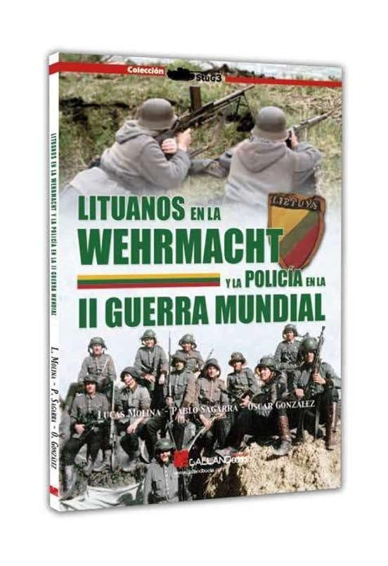 Lituanos en la Wehrmacht y la polic�a en la Segunda Guerra Mundia