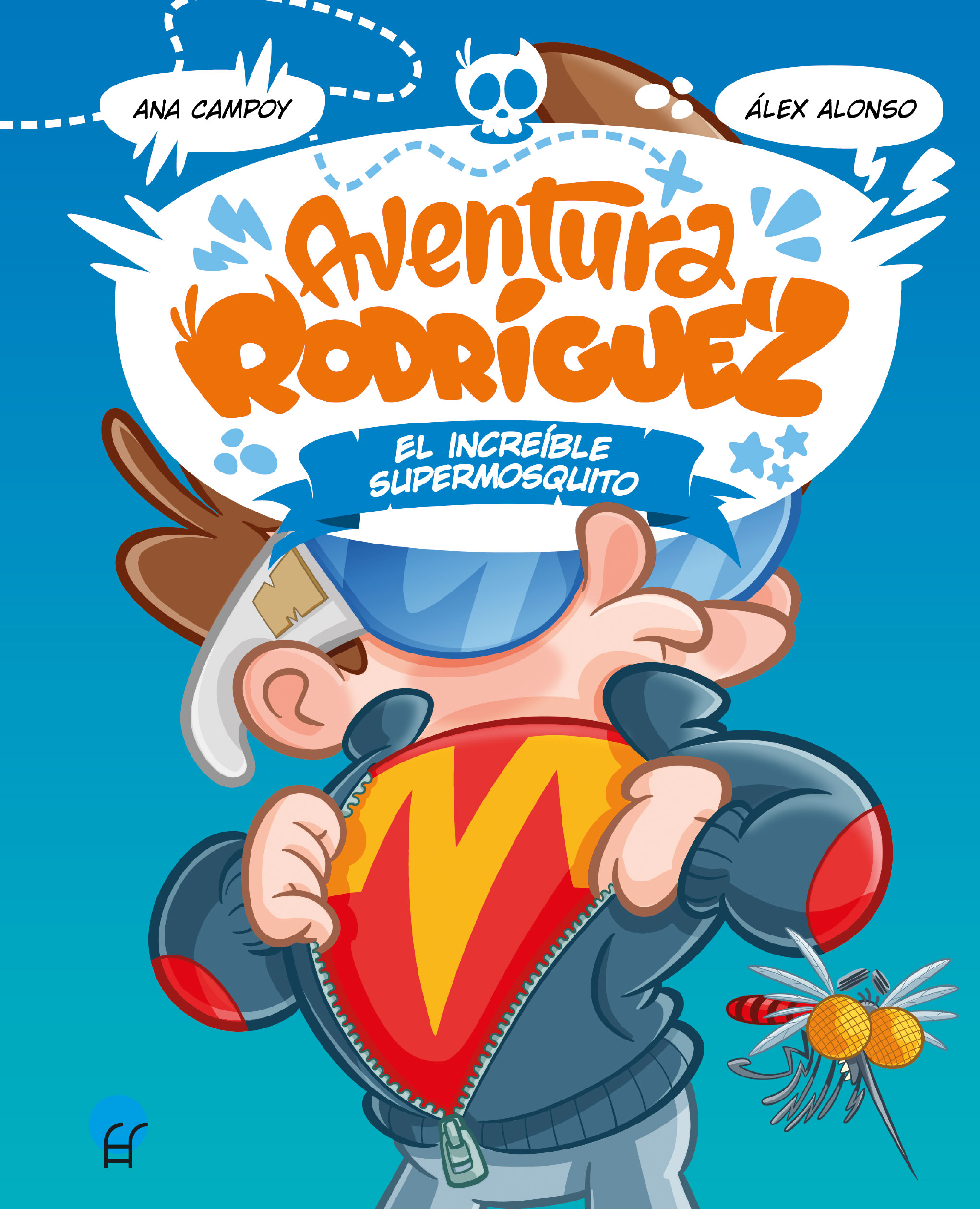 Aventura Rodr�guez. El incre�ble supermosquito