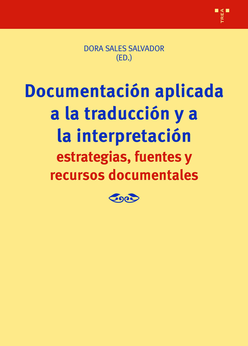 Documentaci�n aplicada a la traducci�n y a la interpretaci�n