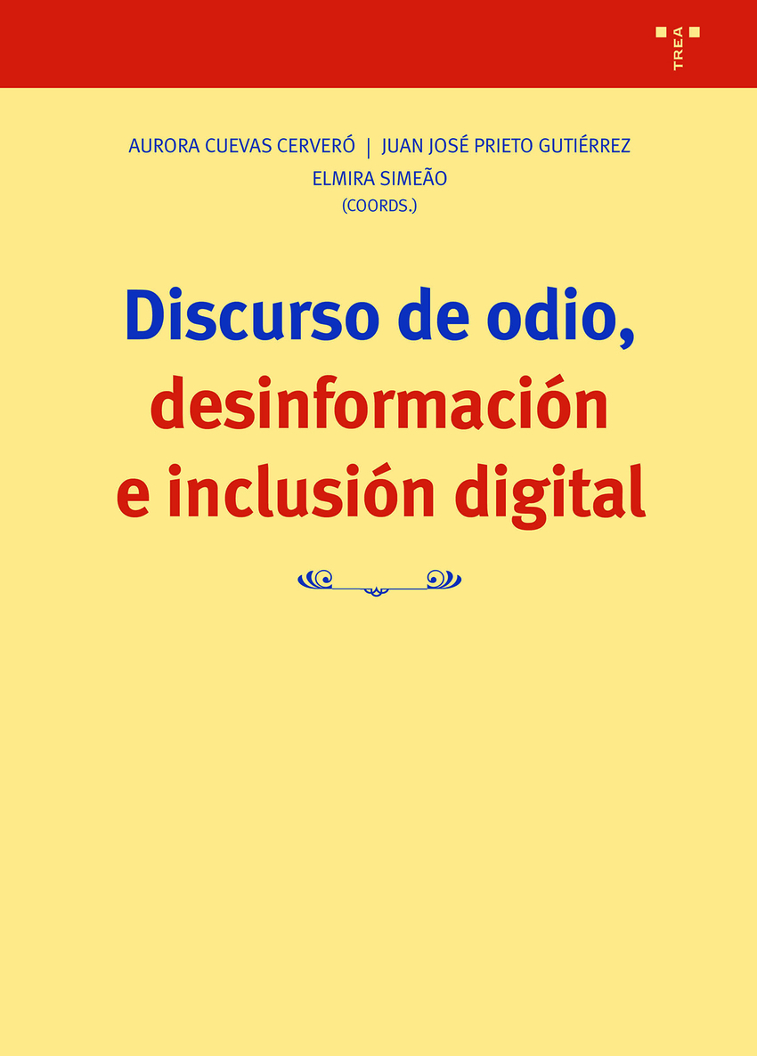 Discurso de odio, desinformaci�n e inclusi�n digital