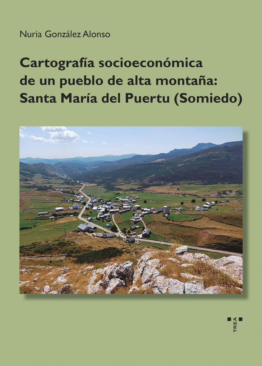 Cartograf�a socioecon�mica de un pueblo de alta monta�a: Santa Mar�a del Puertu (Somiedo)