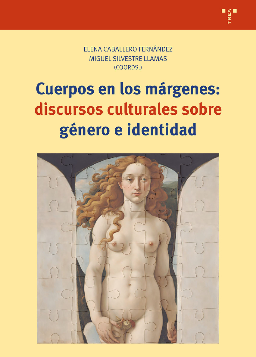 CUERPOS EN LOS MARGENES: DISCURSOS CULTURALES SOBRE GENERO E IDENTIDAD