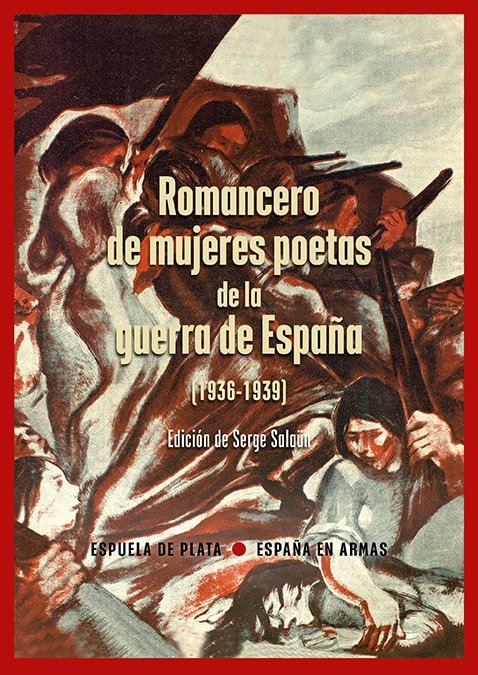 Romancero de mujeres poetas de la guerra de Espa�a