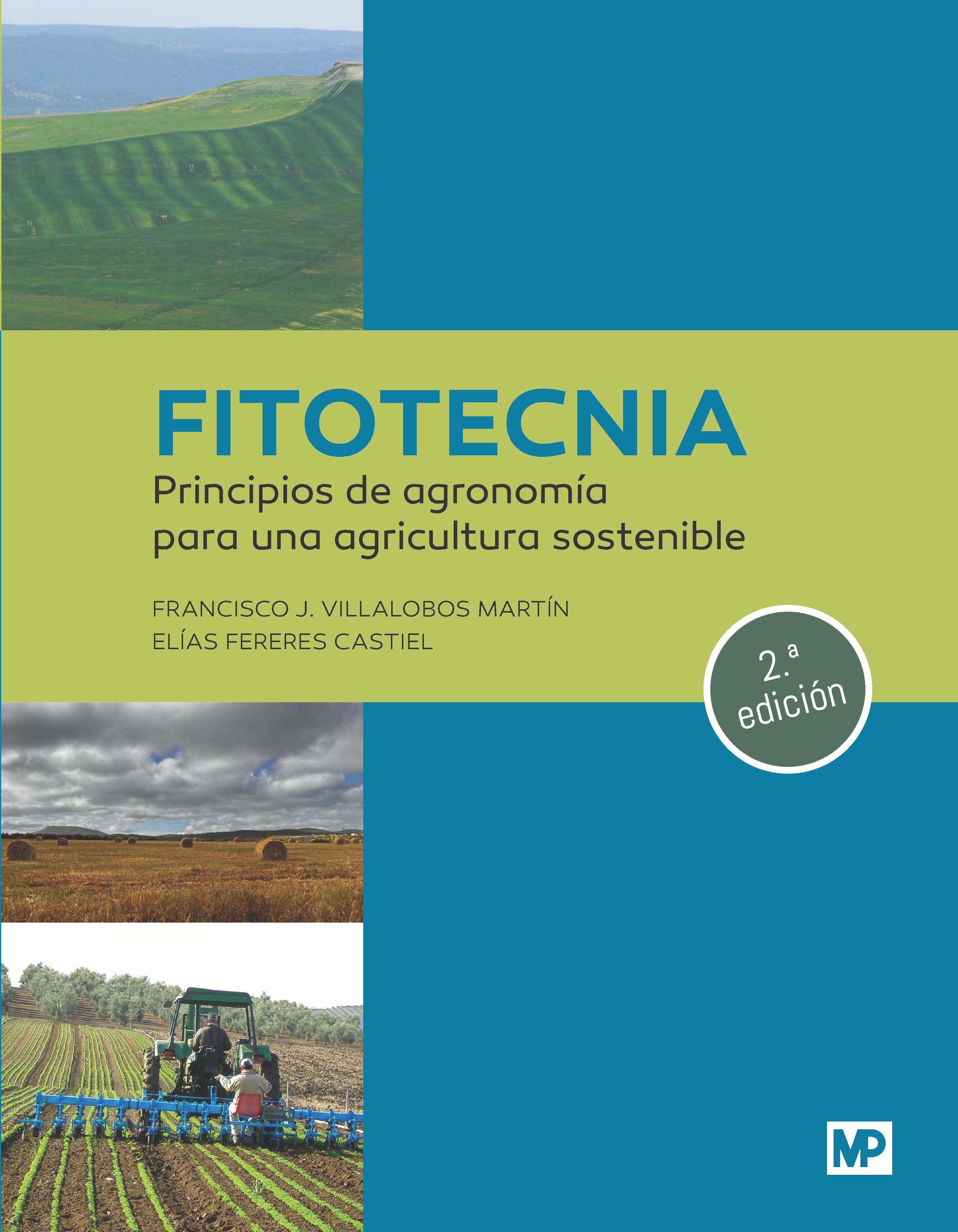Fitotecnia: principios de agronom�a para una agricultura sostenible (2a. edici�n)