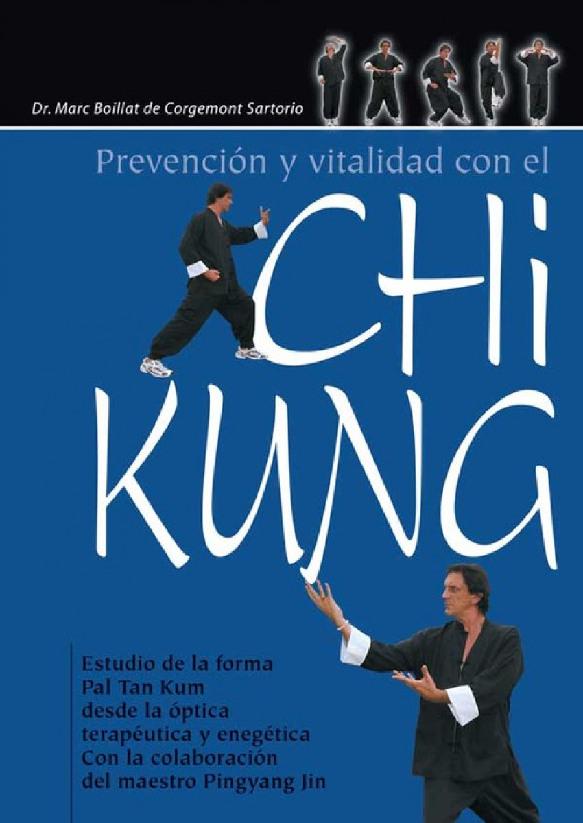 Prevención y vitalidad con el Chi Kung - Boillat De Corgemont Sartorio, Marc