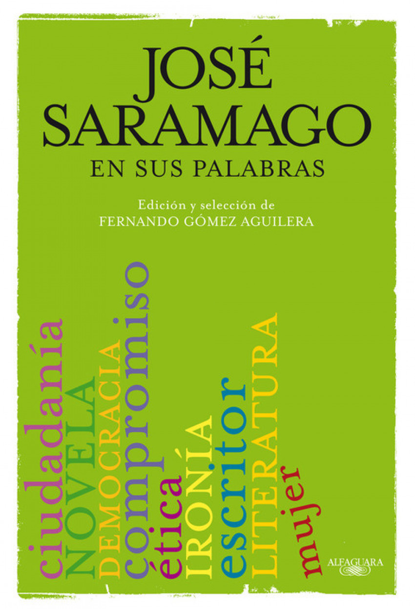 Saramago en sus palabras - Gómez Aguilera, Fernando/Saramago, José