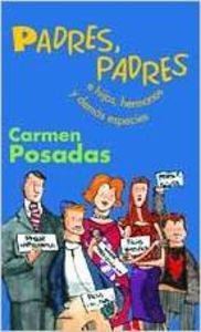 Padres, padres - Posadas, Carmen