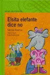 Elsita elefante dice no - Keselman Porter, Gabriela Ines