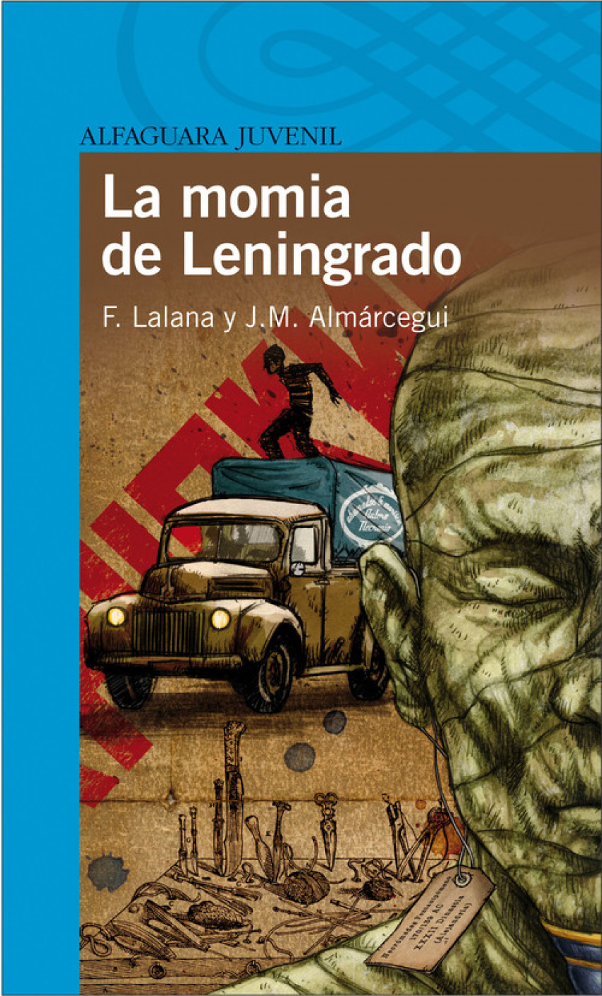 La momia de Leningrado - Lalana, Fernando/Almarcegui Ballesta,Jose Maria