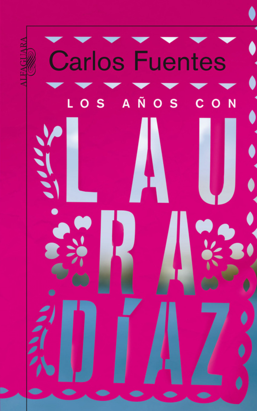 Los años con Laura Díaz - Fuentes, Carlos