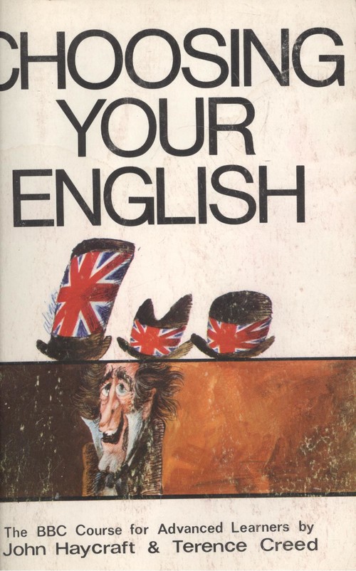Choosing your english - Haycraft, John Stacpoole