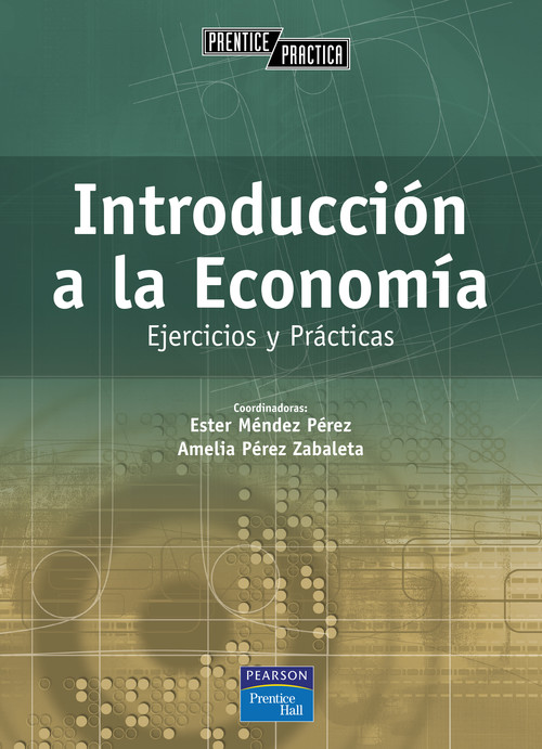 INTRODUCCION ECONOMICA:CASOS PRACTICOS Y EJERCICIOS