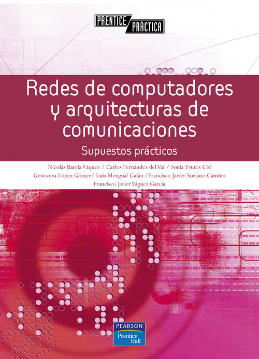 Redes de computadores y arquitecturas de comunicaciones - Yagüez García, Francisco Javier