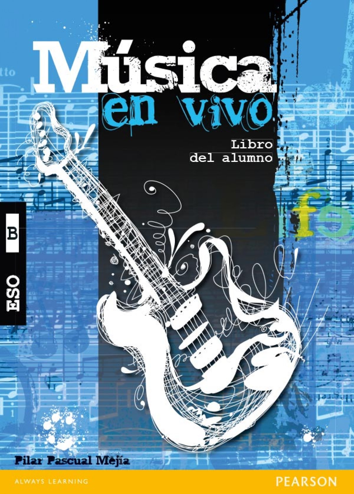 musica en vivo b libro alumno pack - Pascual Mejia, Pilar