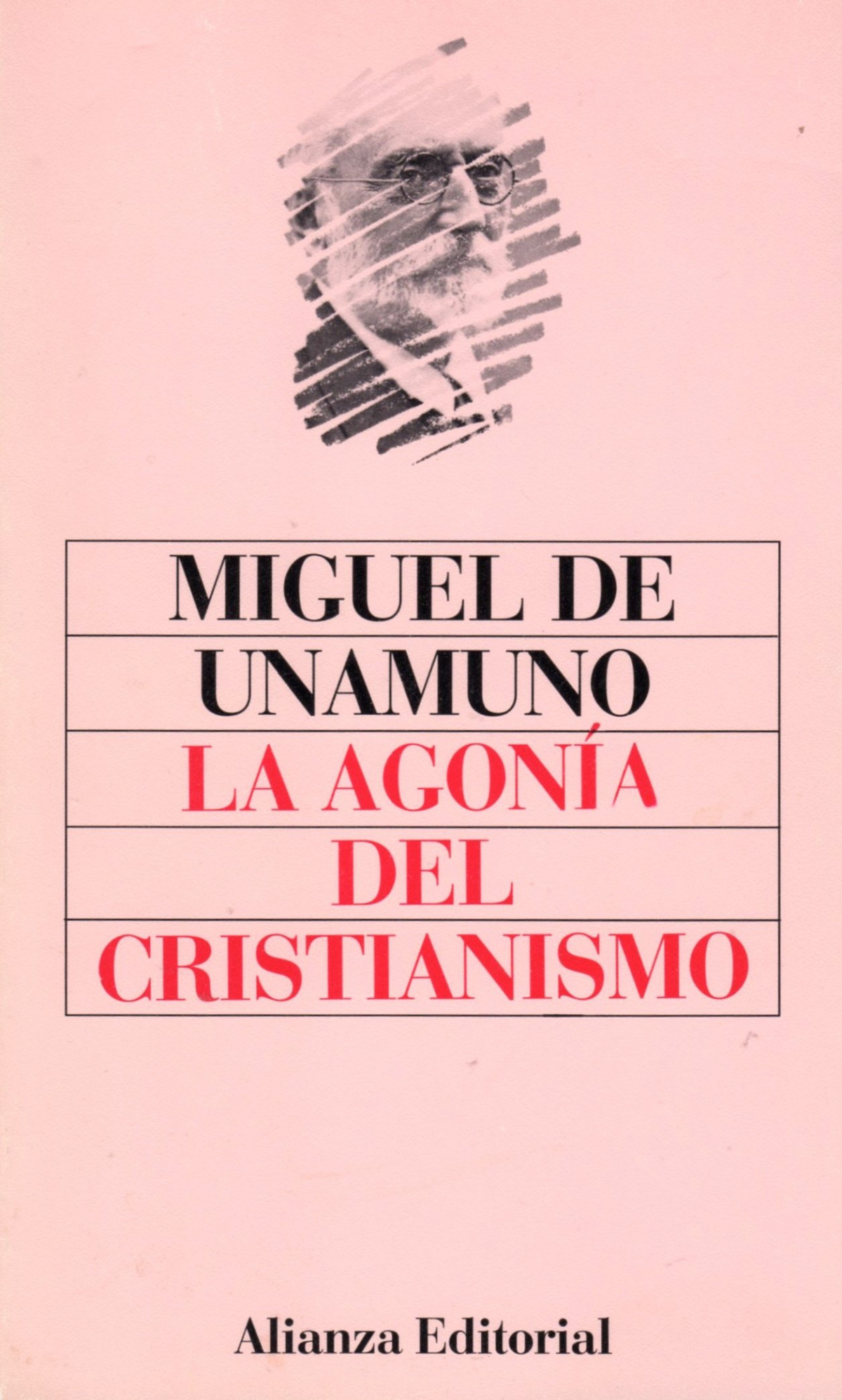 La agonia del cristianismo - Unamuno, Miguel De